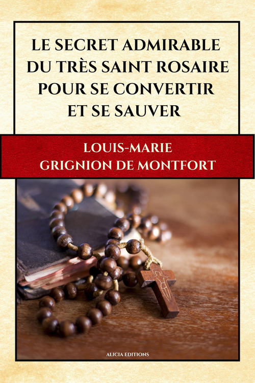 Couverture ebook de Le Secret Admirable du Très Saint Rosaire, de Louis-Marie Grignion de Montfort