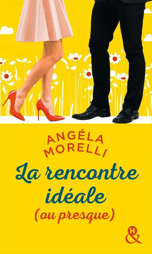 ebook cover of La rencontre idéale (ou presque), by Angéla Morelli