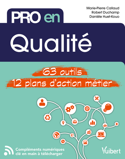 Couverture ebook de Pro en Qualité, de Marie-pierre Callaud, Robert Duchamp, Danièle Huet-Kouo