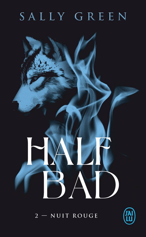 ebook cover of Half Bad (Tome 2) - Nuit rouge, by Sally Green