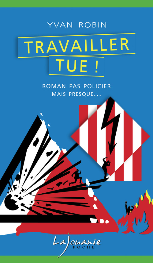 ebook cover of Travailler Tue !, by Yvan Robin