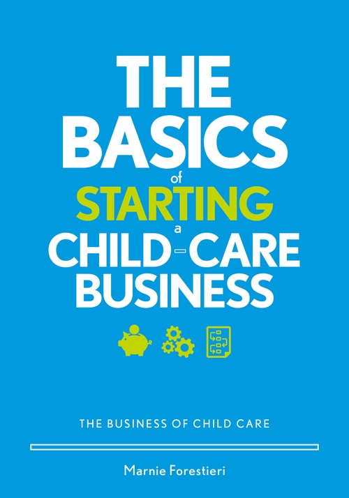 ebook cover of The Basics of Starting a Child-Care Business, by Marnie Forestieri