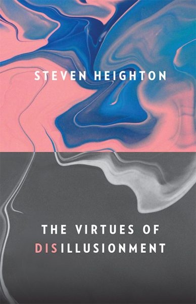 Couverture ebook de The Virtues of Disillusionment, de Steven Heighton