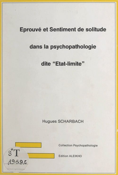 ebook cover of Éprouvé et sentiment de solitude dans la psychopathologie dite "État-limite", by Hugues Scharbach