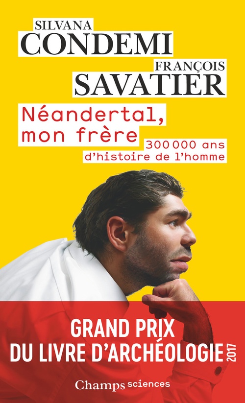 ebook cover of Néandertal, mon frère. 300 000 ans d'histoire de l'homme, by Silvana Condemi, François Savatier, Benoit Clarys