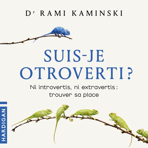 audiobook cover of Suis-je otroverti ?, by Dr Rami Kaminski