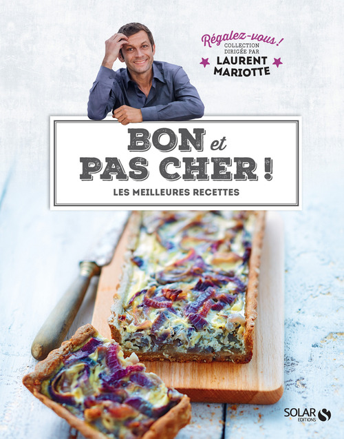 Couverture ebook de Bon et pas cher ! - Régalez-vous - Laurent Mariotte, de Laurent Mariotte
