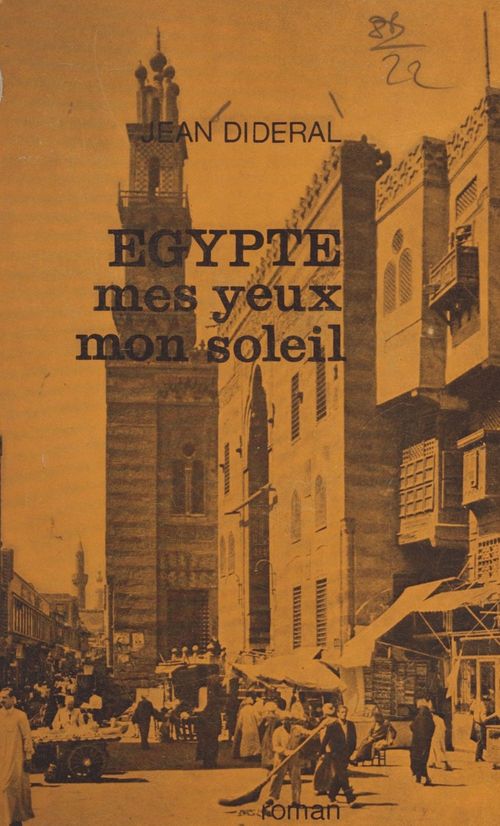 ebook cover of Égypte, mes yeux, mon soleil, by Jean Dideral