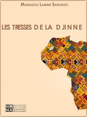 ebook cover of Les tresses de la djinne, by Mamadou Lamine Sanokho