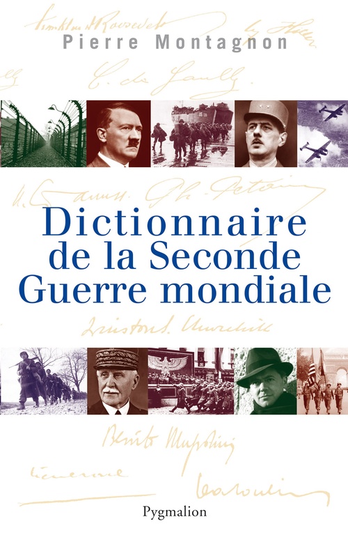 ebook cover of Dictionnaire de la Seconde Guerre mondiale, by Pierre Montagnon
