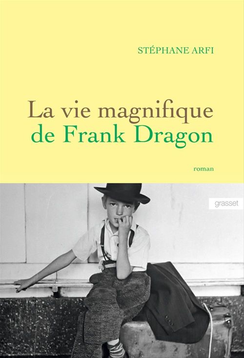 Couverture ebook de La vie magnifique de Frank Dragon, de Stéphane Arfi