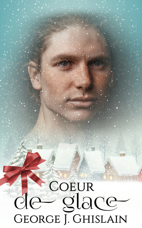 ebook cover of Coeur de glace, by George J. Ghislain