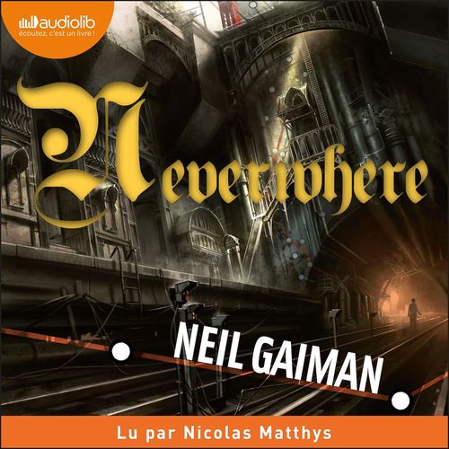 Couverture audiobook de Neverwhere, de Neil Gaiman