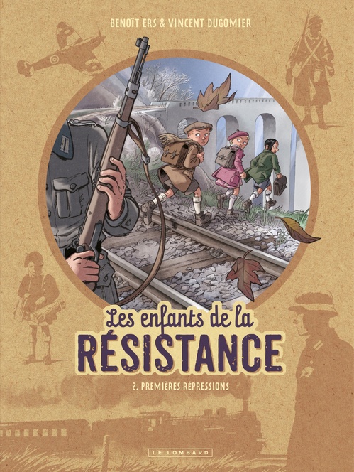 ebook cover of Les Enfants de la Résistance - Tome 2 - Premières répressions, by Vincent Dugomier, Benoît Ers