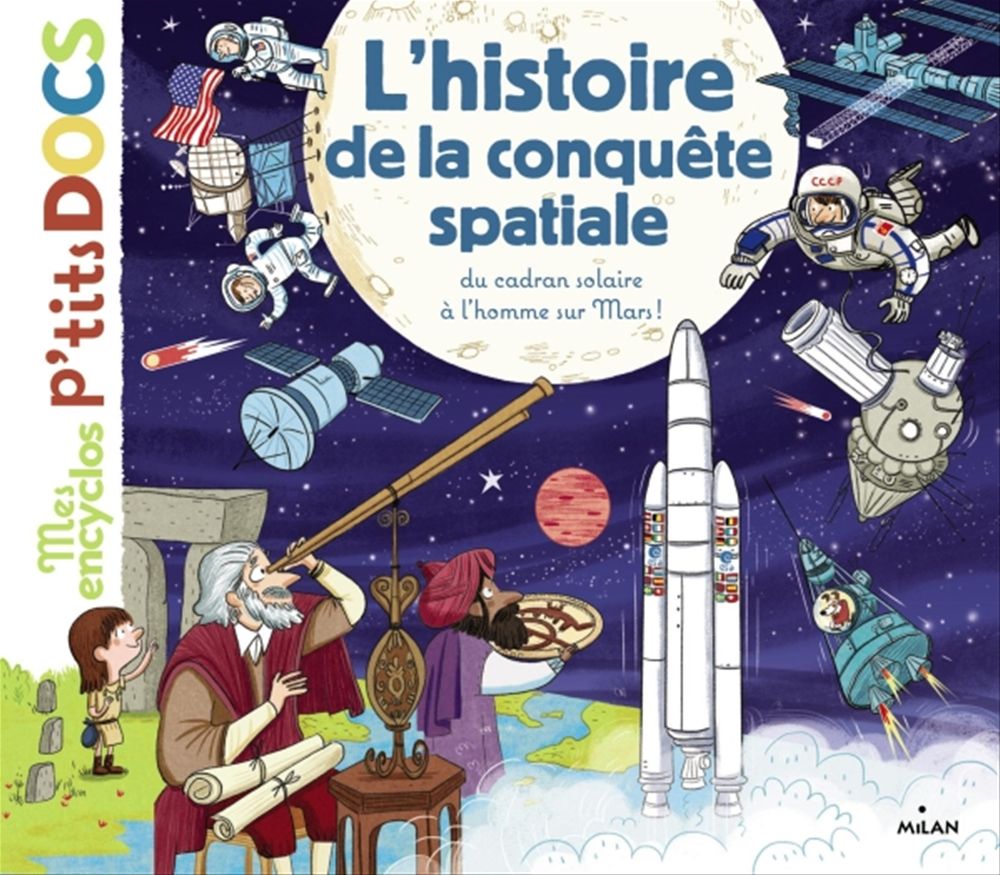 Couverture ebook de L'histoire de la conquête spatiale, du cadran solaire à l'homme sur Mars, de Stéphanie Ledu, Stéphane Frattini