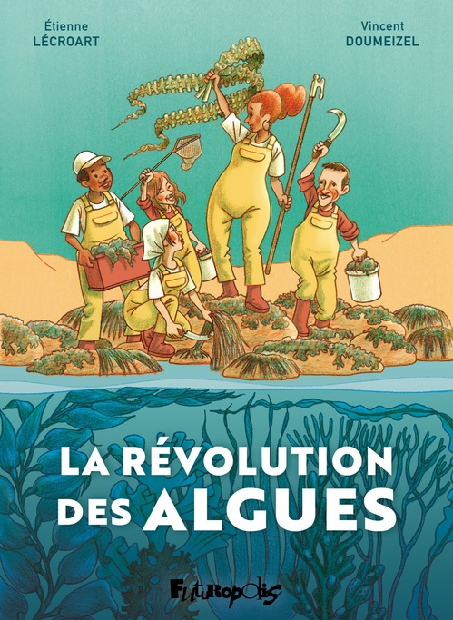 ebook cover of La révolution des algues, by Vincent Doumeizel, Etienne Lécroart