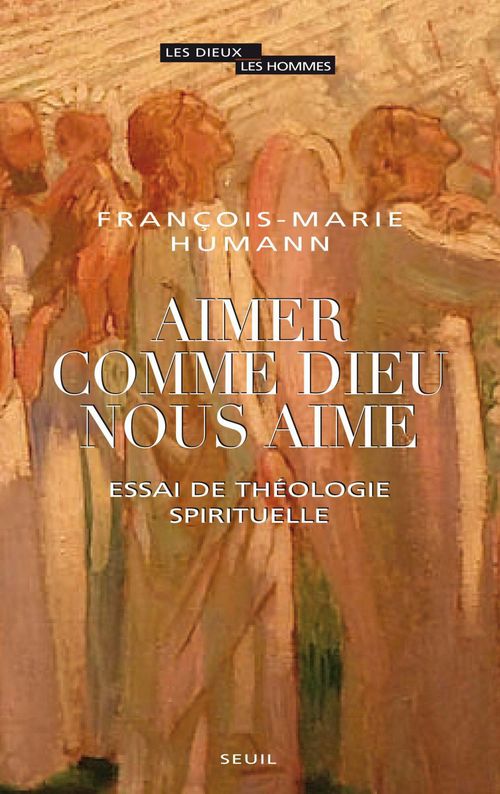 ebook cover of Aimer comme Dieu nous aime, by François-Marie Humann