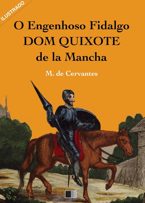 ebook cover of O Engenhoso Fidalgo Dom Quixote de la Mancha (Ilustrado), by Miguel de Cervantes