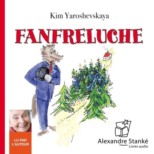 audiobook cover of Fanfreluche, by Kim Yaroshevskaya