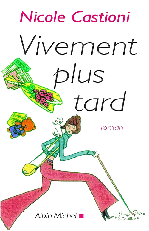 ebook cover of Vivement plus tard, by Nicole Castioni
