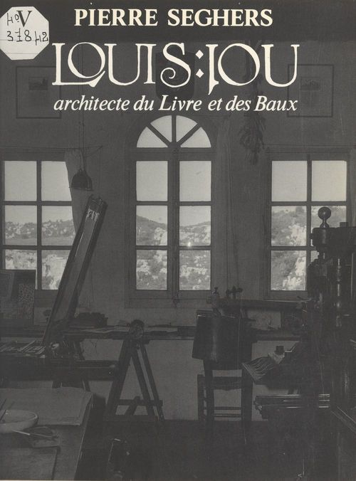 ebook cover of Louis Jou : architecte du Livre et des Baux, by Pierre Seghers