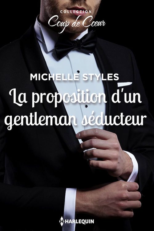 Couverture ebook de La proposition d'un gentleman séducteur, de Michelle Styles