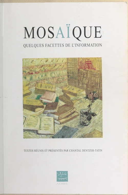Couverture ebook de Mosaïque : Quelques facettes de l'information, de Dentzer-Tatin