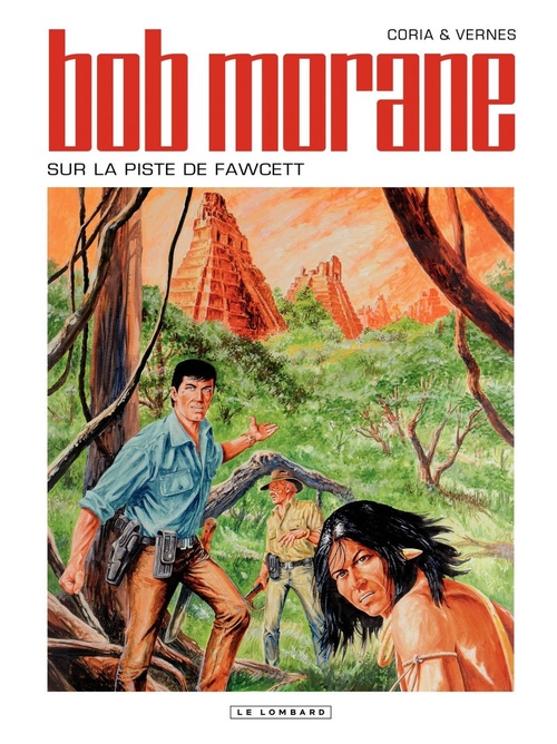 Couverture ebook de Bob Morane - Tome 48 - Sur la piste de Fawcett, de Coria, Vernes