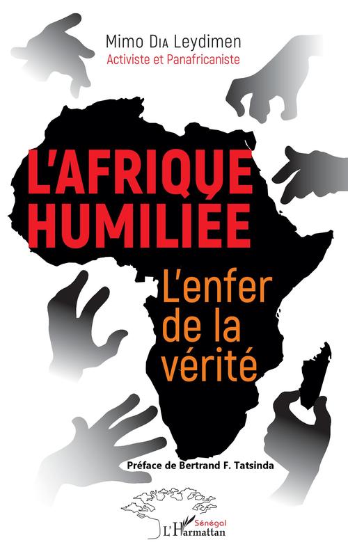 ebook cover of L'Afrique humiliée. L'enfer de la vérité., by Mimo Dia leydimen