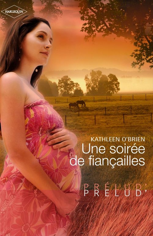 ebook cover of Une soirée de fiançailles (Harlequin Prélud'), by Kathleen O'Brien