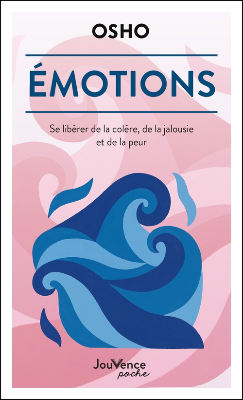 ebook cover of Émotions : Se libérer de la colère, de la jalousie et de la peur, by Osho