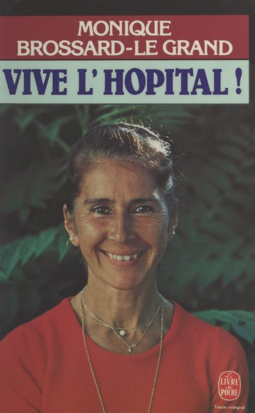 Couverture ebook de Vive l'hôpital !, de Monique Brossard-le grand