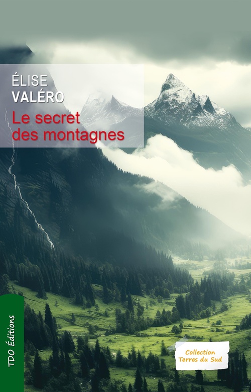 Couverture ebook de Le secret des montagnes, de Elise Valéro
