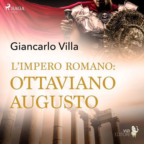 audiobook cover of L´impero romano: Ottaviano Augusto, by Giancarlo Villa