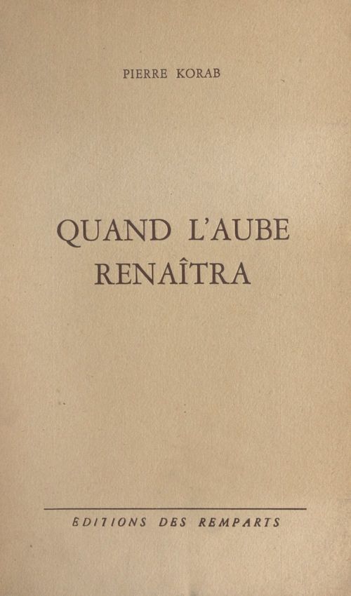 Couverture ebook de Quand l'aube renaîtra, de Pierre Korab
