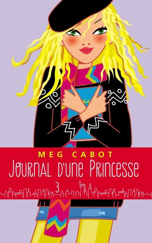 Couverture ebook de Journal d'une princesse - Tome 3 - Un amoureux pour Mia, de Meg Cabot
