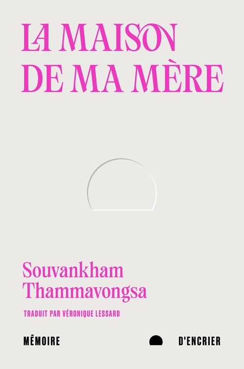 ebook cover of La maison de ma mère, by Souvankham Thammavongsa