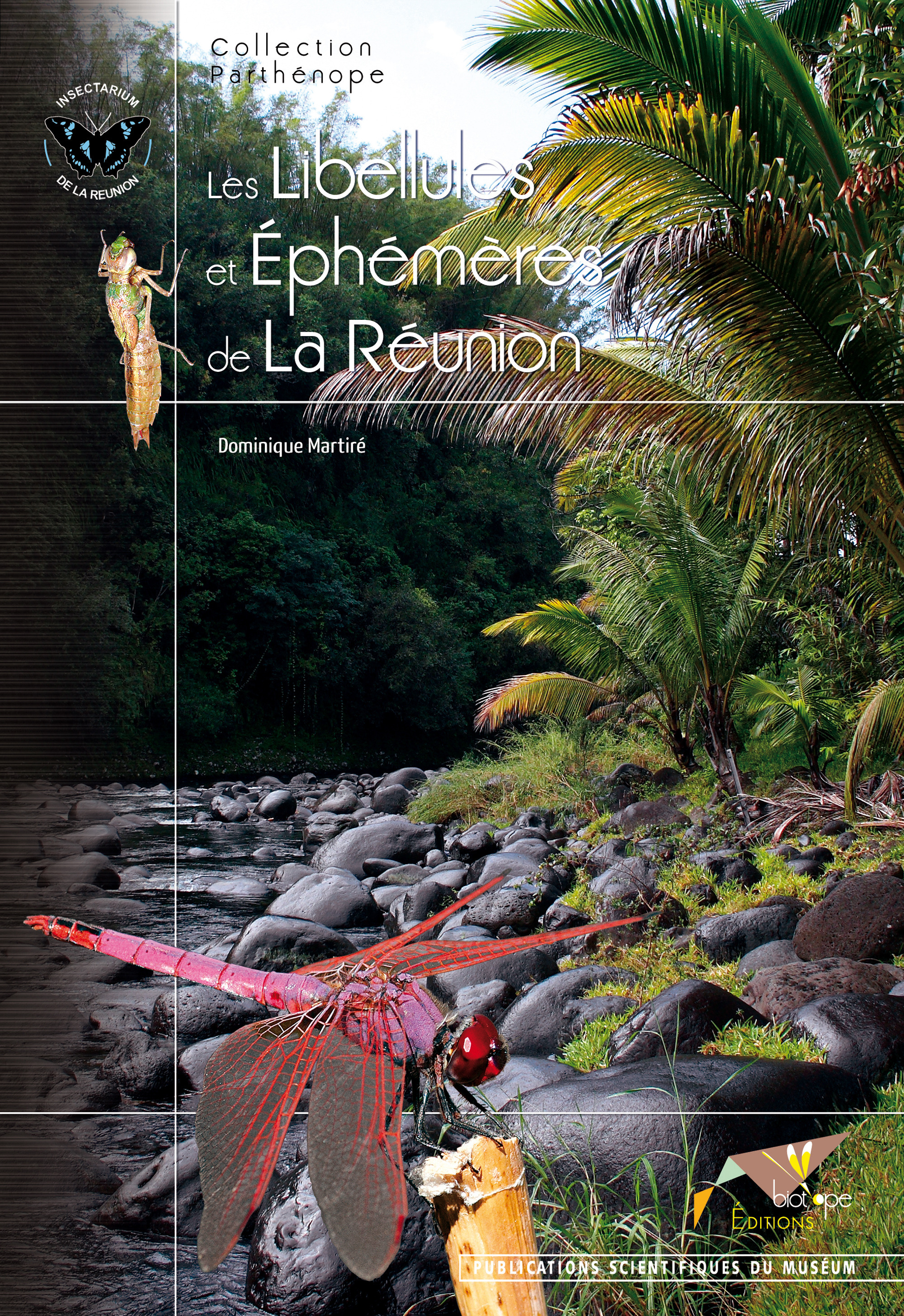 Couverture ebook de Les Libellules et Éphémères de la Réunion, de Dominique Martiré
