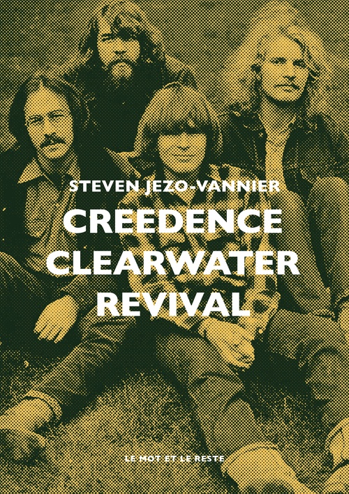 ebook cover of Creedence Clearwater Revival, by Steven JEZO-VANNIER