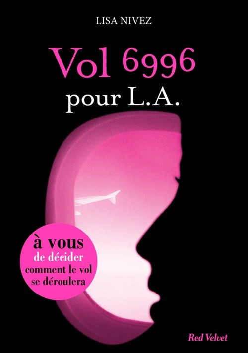 Couverture ebook de Vol 6996 pour LA - Un livre dont vous êtes l'héroïne, de Lisa Nivez