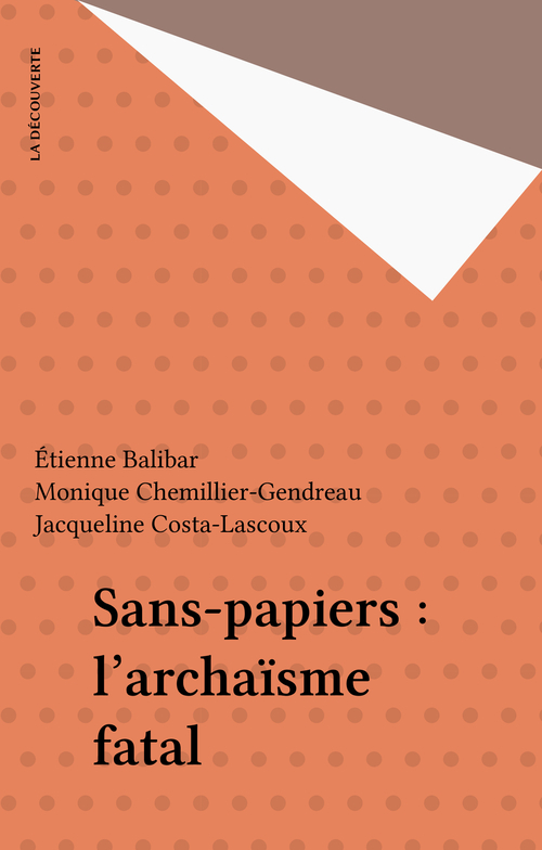Couverture ebook de Sans-papiers : l'archaïsme fatal, de Balibar/Terray