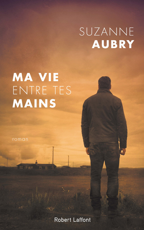 ebook cover of Ma vie entre tes mains, by Suzanne Aubry