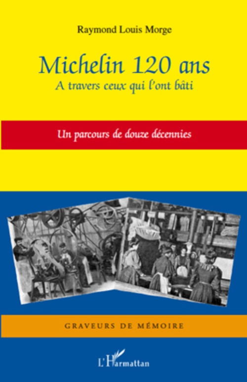 Couverture ebook de Michelin 120 ans, de Raymond-louis Morge