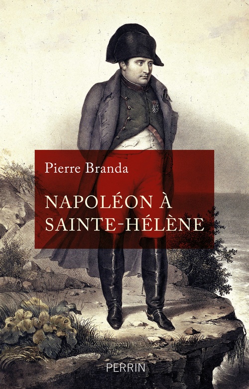 Couverture ebook de Napoléon à Sainte-Hélène, de Pierre Branda