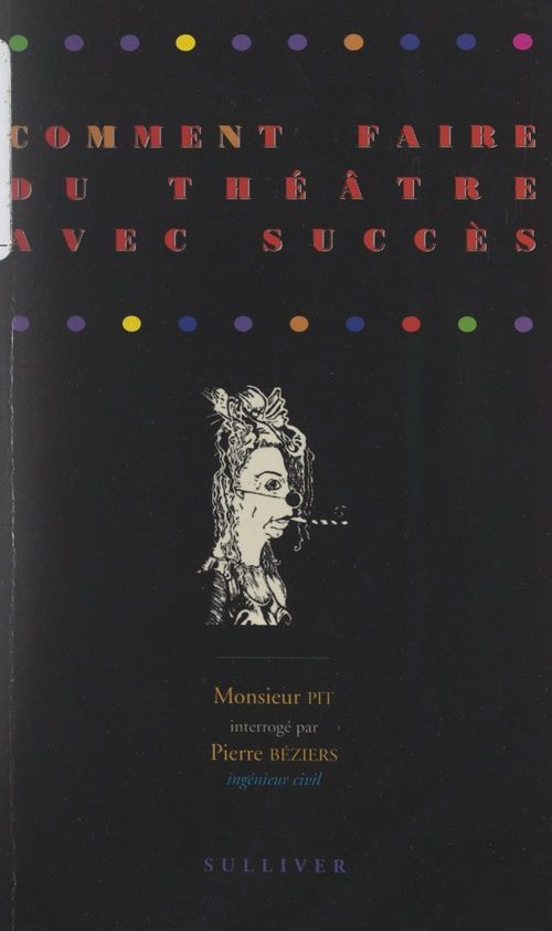 Couverture ebook de Comment faire du théâtre avec succès, de Pit Goedert