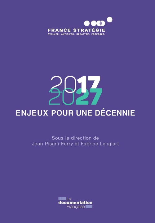 Couverture ebook de 2017-2027 - Enjeux pour une décennie, de France Strategie