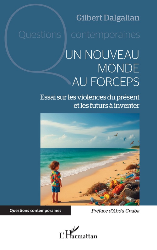 ebook cover of Un nouveau monde au forceps, by Gilbert Dalgalian