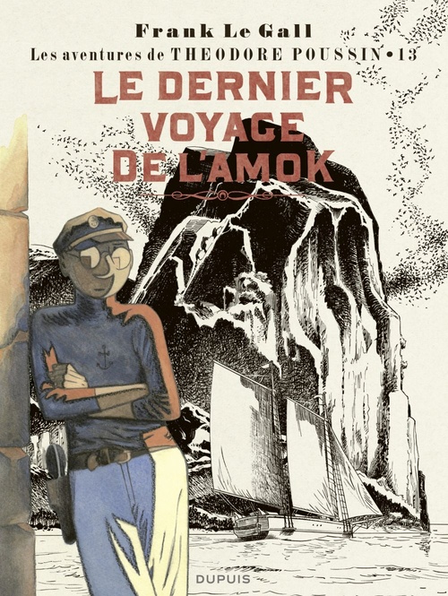Couverture ebook de Théodore Poussin - Tome 13 - Le dernier voyage de l'Amok, de Frank Le Gall