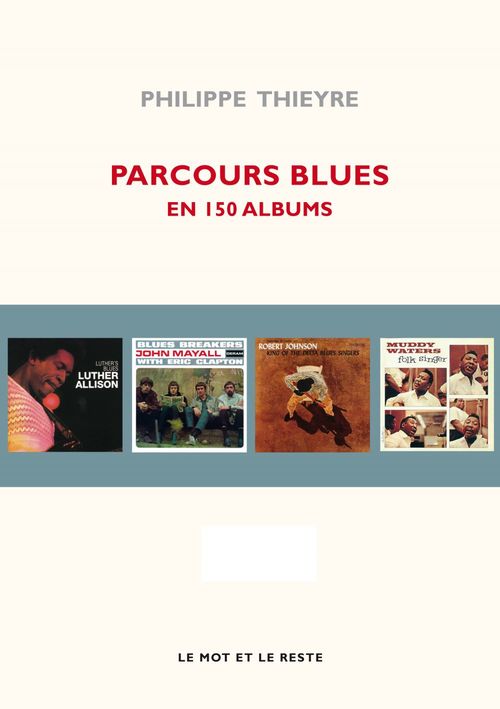 ebook cover of Parcours blues en 150 albums, by Philippe Thieyre