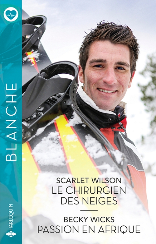 Couverture ebook de Le chirurgien des neiges - Passion en Afrique, de Becky Wicks, Scarlet Wilson